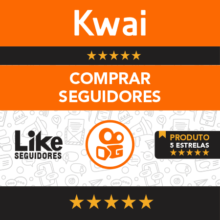 comprar seguidores kwai like seguidores